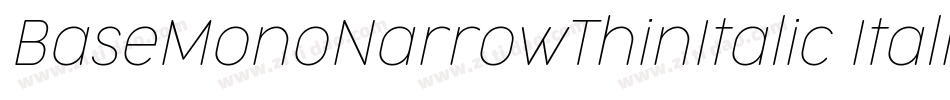 BaseMonoNarrowThinItalic Italic字体转换